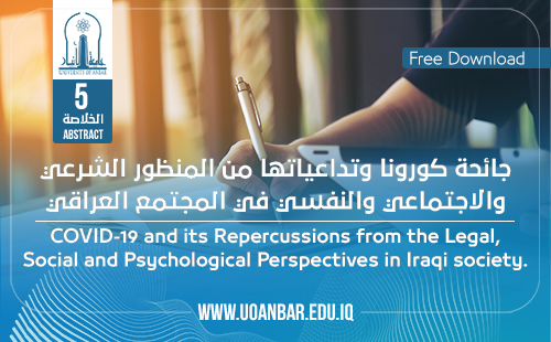An Abstract of a Study on the COVID-19 and Its Repercussions from the Legal, Social and Psychological Perspectives in Iraqi Society